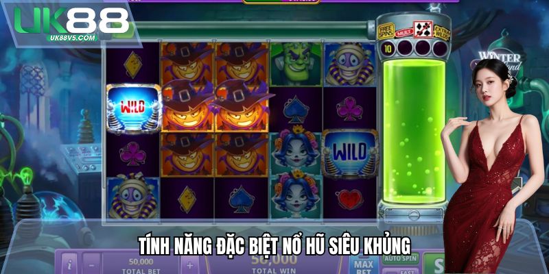 Tính năng đặc biệt Nổ Hũ Siêu Khủng