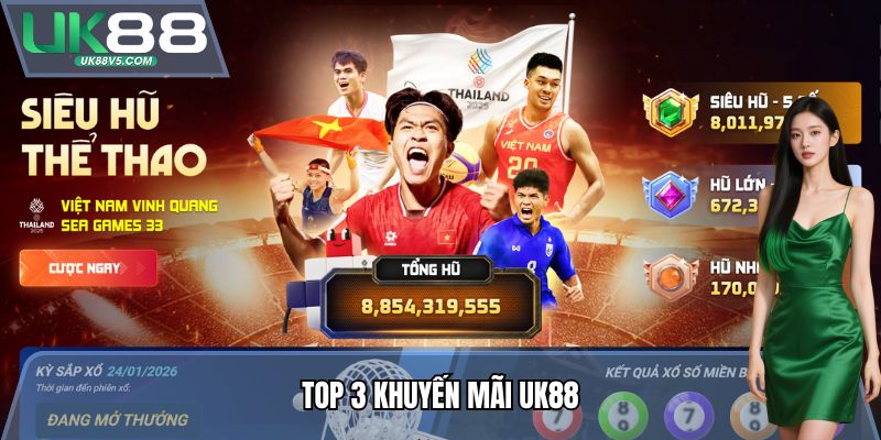 Top 3 Khuyến mãi UK88